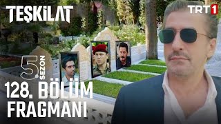 Teşkilat 128. Bölüm Fragman