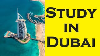 Study in Dubai – Study in UAE