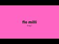 Flo Milli - May I (Lyrics) ''May I kick a lil' somethin' for the G's''