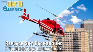 How You Can Change a Sky Background in Photoshop Elements
