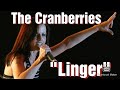 The Cranberries, Linger