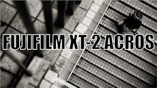 [English ver.] FUJIFILM XT-2 Film Simulation ACROS Monochrome shooting in Osaka