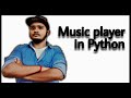 Music player using python