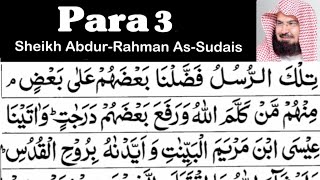 Para 3 Full - Sheikh Abdur-Rahman As-Sudais With Arabic Text (HD) - Para 3 Sheikh Sudais