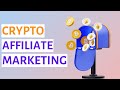 Crypto Affiliate Marketing: How to Earn Passive Income with Crypto affiliate marketing