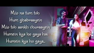 Milo Na Tum Full Song With Lyrics ▪ Gajendra Verma Ft. Tina Ahuja