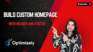 Create Optimizely Content Type & Connect with Next.js | Build Homepage with Header & Footer