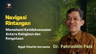 Navigasi Rintangan: Memahami Ketidaksesuaian Antara Keinginan dan Kenyataan || Ngaji Filsafat