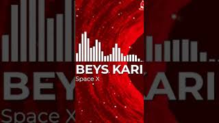 BEYS KARINA - Space X (Official Audio)