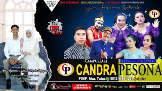 LIVE 🔴 CAMPURSARI CANDRA PESONA Resepsi PERNIKAHAN 