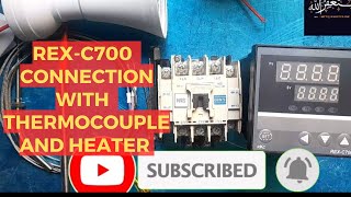 Rex-c700 conection with thermcouple and heter!rex-c700 کو تھرموکپل اور ھیٹر کے ساتھ کیسے کنکشن کریں؟