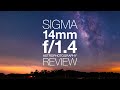 Sigma 14mm f/1.4 DG DN | Art - Astrophotography Review