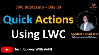 LWC Bootcamp Day 39 | Quick Actions Using LWC | Override Standard Actions #lwc