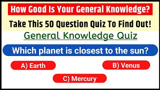 🧠 50 General Knowledge Questions and Answers | Can You Pass This Ultimate Quiz? 🌍 Test Your GK Now!