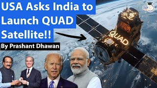 USA wants India to Launch QUAD Satellite | Brics vs QUAD Satellites in the future!