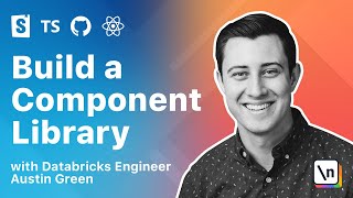 Create a Private, Enterprise-Grade, Component Library using React with Senior Databricks Engineer