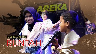 RUNTAH - Cacha & Alung | AREKA Music ( Live Batuguluk -Arjasa Kangean)