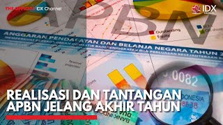 Realisasi dan Tantangan APBN Jelang Akhir Tahun | IDX CHANNEL