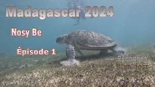 202411 Madagascar Nosy Be - épisode 1