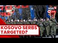 Kosovan Serb Protesters In Front Of Zvecan's Municipal Building | Kosovo Serbia Conflict 2023 Live