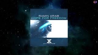 Ramin Arab - Hope For Freedom (Extended Mix) [ZYX TRANCE]