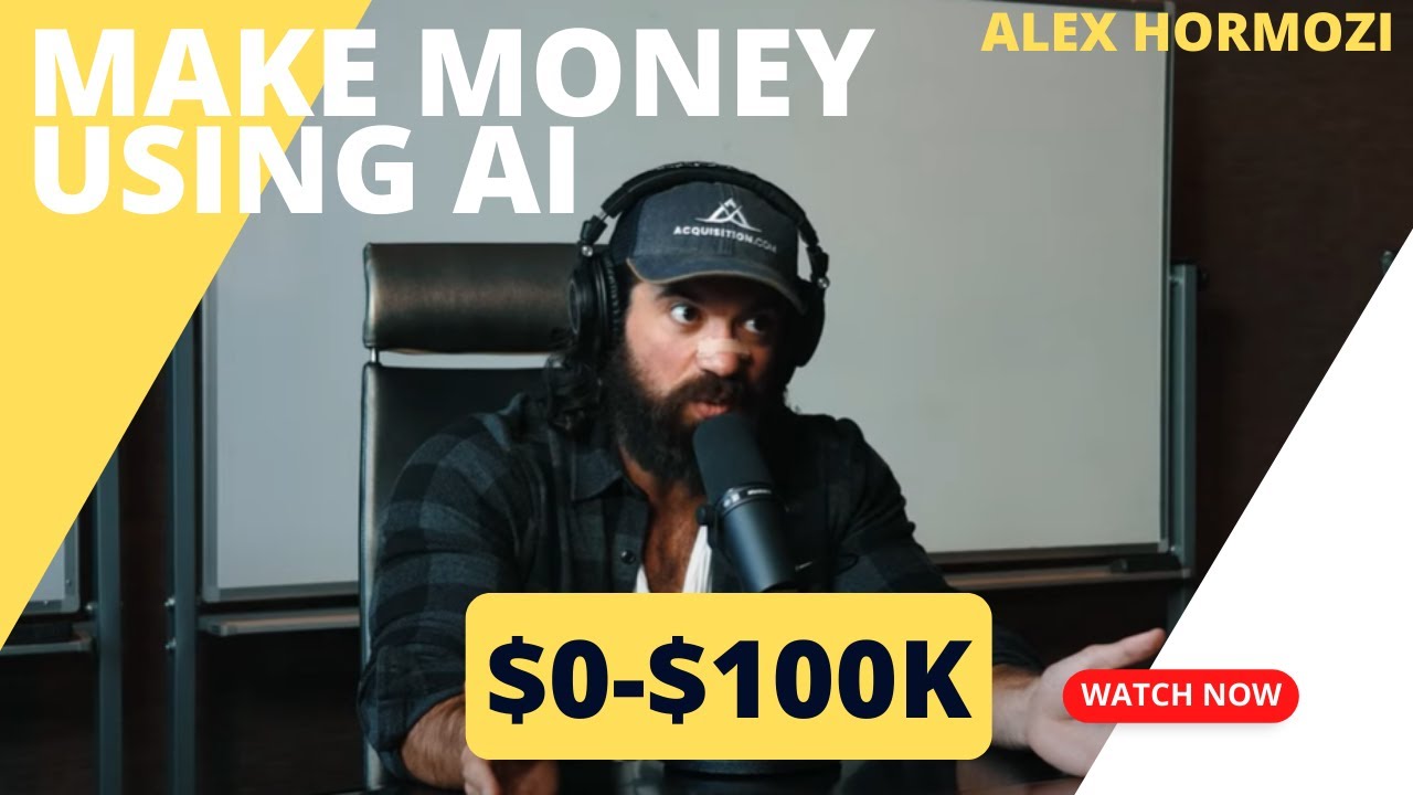 Alex Hormozi How To Get Rich With A I Youtube