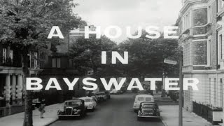 A House in Bayswater 1960 (London)