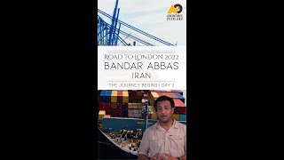 Road to London 2022, Day 2: Bandar Abbas Iran | Visit Iran | Cars from India to Iran for a road trip