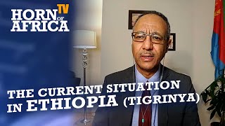 HoA TV - Brief Analysis On the Current Situation in Ethiopia (Tigrinya) ሓጺር መብርሂ ብዛዕባ ህሉው ኩነታት ኢትዮጵያ