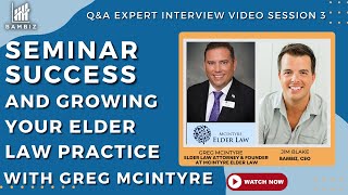 Seminar success & growing your elder law practice with elder law attorney Greg McIntyre