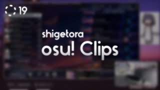 shigetora osu! Clips 19