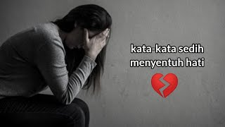 Kata-kata sedih! menyentuh hati, Penuh makna - Ungkapan perasaan mendalam