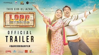 Load Wedding Official Trailer | Fahad Mustafa  | Mehwish Hayat