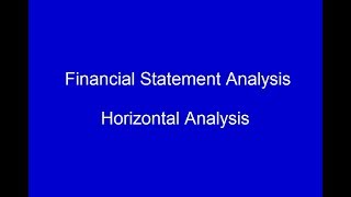 Horizontal Analysis, Video 1