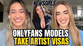 Onlyfans Models Monopolize Us Artist Visas