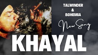 Talwinder & Bohemia - MegaMix 🔴 Mai Tera Hoya | Khayal 🟢 Punjabi Mashup - (Prod. By Rosh Blazze)