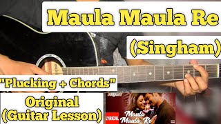 Maula Maula Re - Singham | Guitar Lesson | Plucking & Chords |
