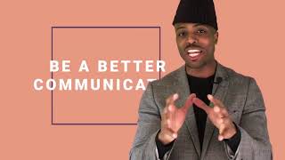 How to Be a Good Communicator: Master Interpersonal Conversation