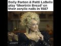 Dolly Parton & Patti LaBelle play 'Shortnin' Bread' on their Acrylic Nails