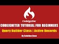 Codeigniter Tutorial for Beginners Step by Step | Query Builder Class | Active Records