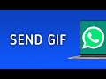 How To Send A Gif On WhatsApp On PC App (New Update)
