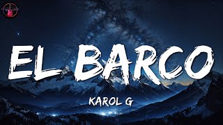 KAROL G ╸EL BARCO | Letra/Lyrics