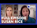 Susan Rice | Full Episode 5.15.20 | Firing Line with Margaret Hoover | PBS