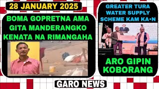 Garo News:28 January 2025/Boma gopretna kenatgipa aro Tura Greater Water supply scheme