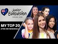 Junior Eurovision 2018| My Top 20 AFTER SECOND REHEARSALS