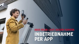 Inbetriebnahme per App2Cam Plus \u0026 Montage | ABUS WLAN Licht Außen-Kamera