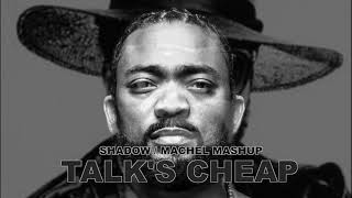 Shadow / Machel Montano MashUp - Talk's cheap (REM-ix)