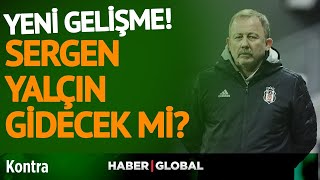 Sergen Hoca Kalacak mı? "Beşiktaş'tan Tazminat Talep Etmeyeceği Aşikar"