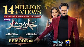Jaan Nisar Ep 05 - [Eng Sub] - Digitally Presented by Happilac Paints - 18th May 2024 - Har Pal Geo