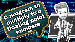 C program to multiply two floating point numbers | C programming Tutorial Program 4